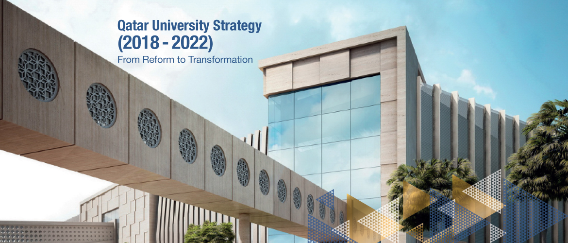 Qatar University Strategy (2018 - 2022) from reform to transformation